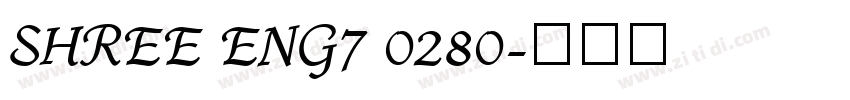 SHREE ENG7 0280字体转换